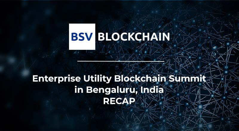 BSV Blockchain hosts the first successful Enterprise Utility Blockchain Summit in India