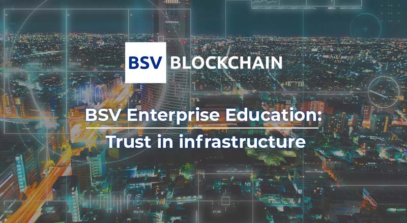 Trust in Infrastructure event with BSV Blockchain