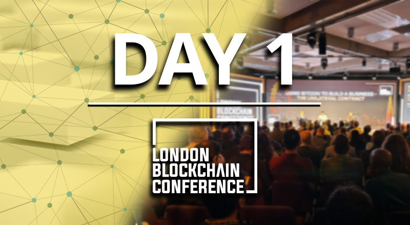 London Blockchain Conference – Recap Day 1