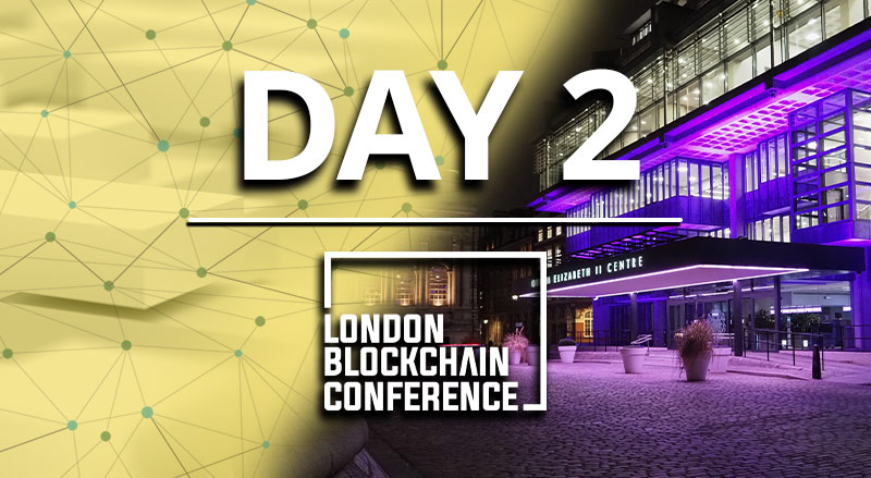 London Blockchain Conference – Recap Day 2