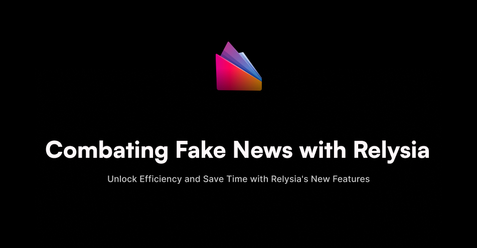 Combating Fake News with Relysia